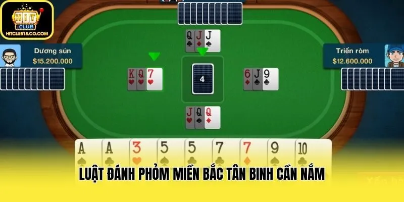 Luật đánh Phỏm Miền Bắc tân binh cần nắm