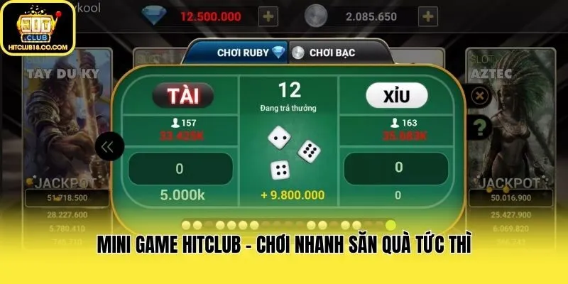 Mini game Hitclub - Chơi nhanh săn quà tức thì